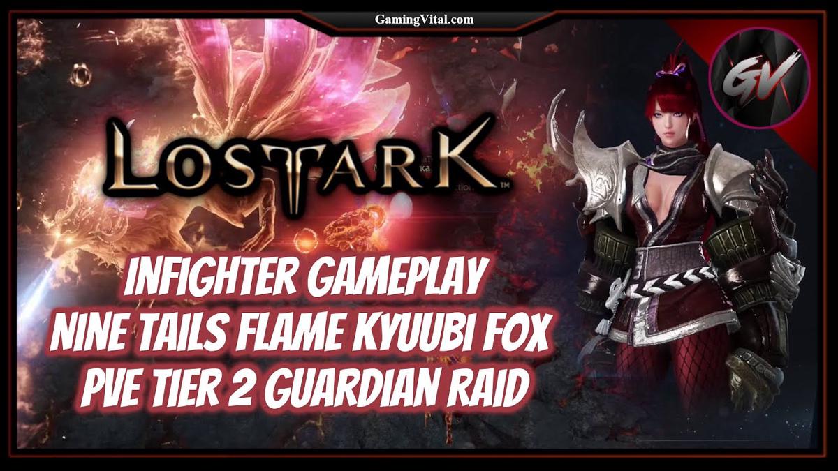 'Video thumbnail for [Lost Ark MMORPG] Infighter Gameplay - Nine Tails Flame Kyuubi Fox - PvE Tier 2 Guardian Raid'