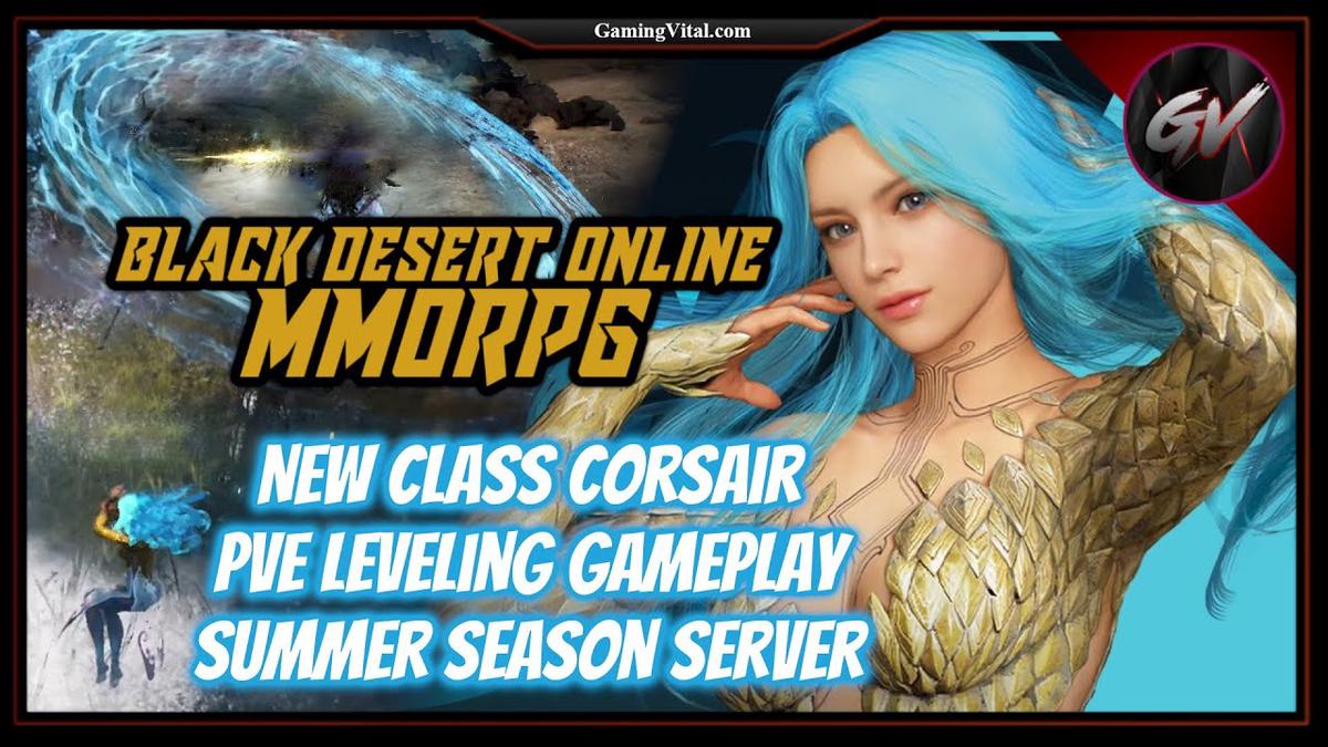 'Video thumbnail for Black Desert Online MMORPG [BDO]: New Class Corsair PVE Leveling Gameplay - Summer Season Server'