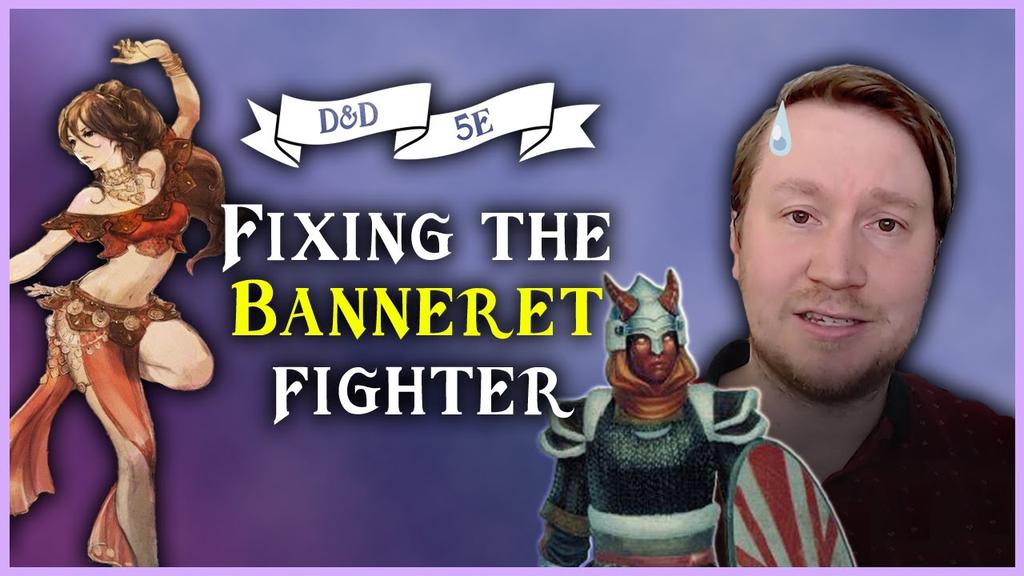 'Video thumbnail for Fixing the Purple Dragon Knight Fighter (Banneret) - D&D 5e Subclass Revision'