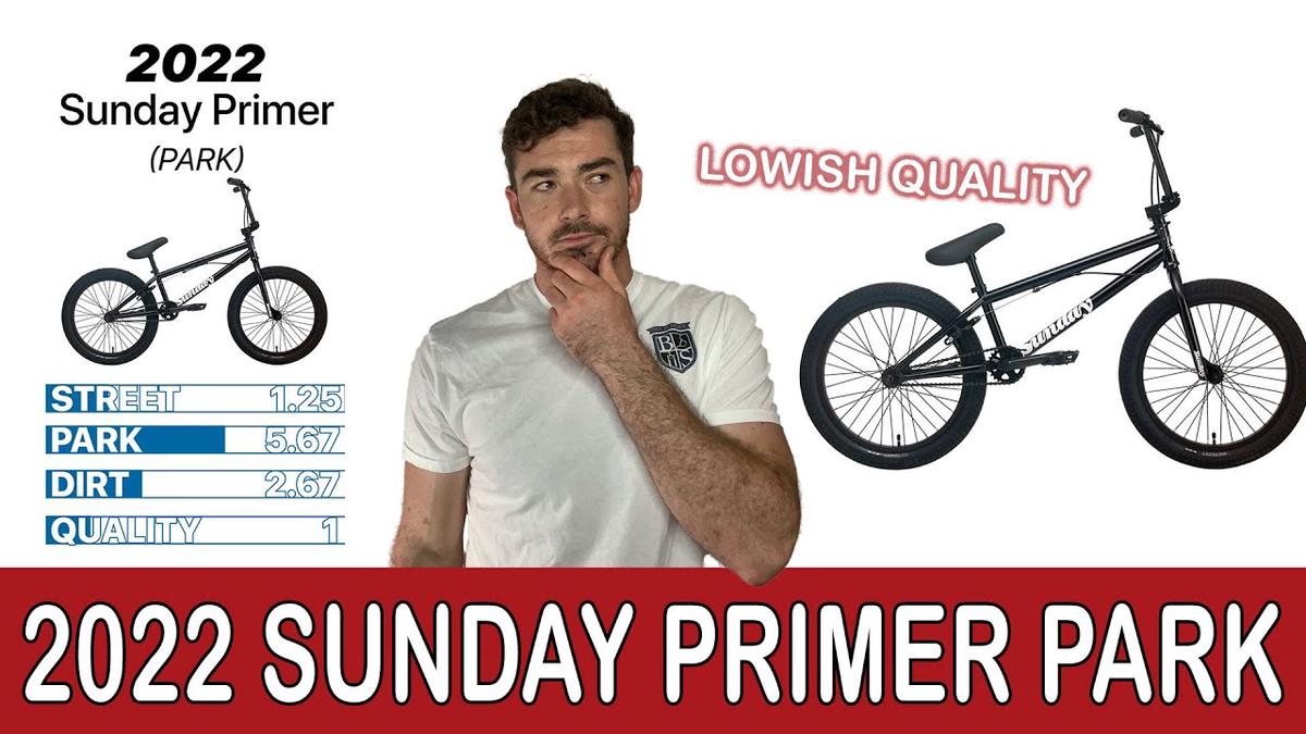 'Video thumbnail for Sunday 2022 Primer Park REVIEW - Park Specific BMX Bike under $500'