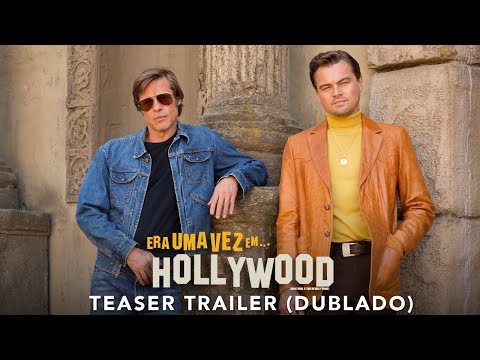 Era Uma Vez... em Hollywood | Teaser Trailer Oficial | DUB | 15 de agosto nos cinemas