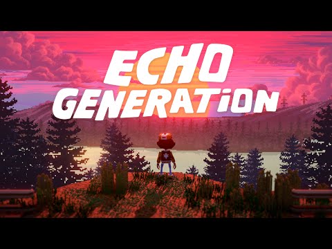 Echo Generation - Official Reveal Trailer [4K 60fps]