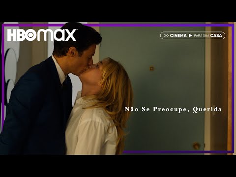 Não Se Preocupe, Querida | Trailer Legendado | HBO Max