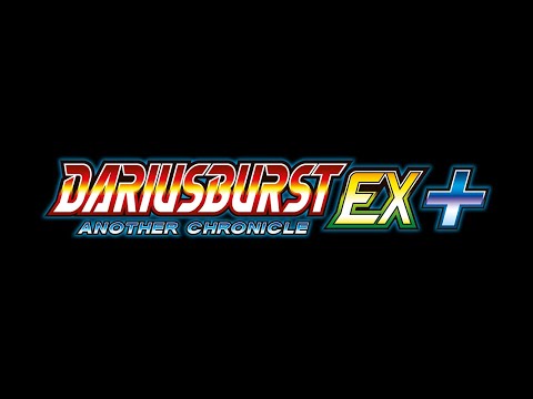 DariusBurst: Another Chronicle EX+ Official Announcement Trailer