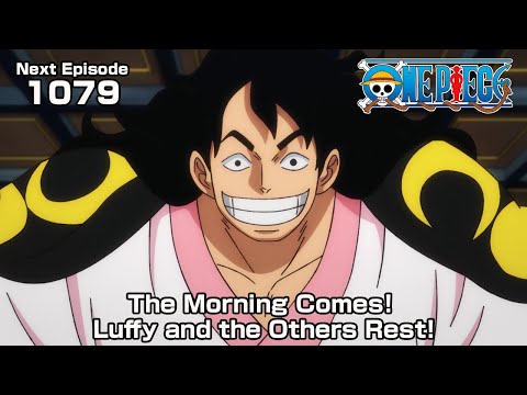 ONE PIECE episode1079 Teaser “The Morning Comes! Luffy and the Others Rest!”