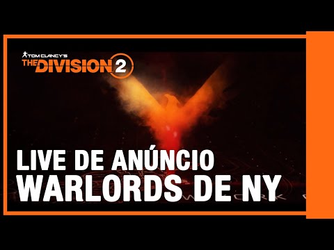 LIVE DE ANÚNCIO: Tom Clancy's: The Division 2 - Warlords de Nova York