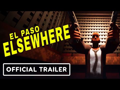 El Paso, Elsewhere - Official Announcement Trailer | Summer of Gaming 2021