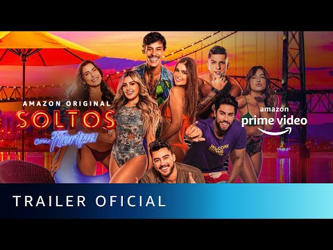 Soltos em Floripa Temporada 1 | Trailer Oficial | Amazon Prime Video