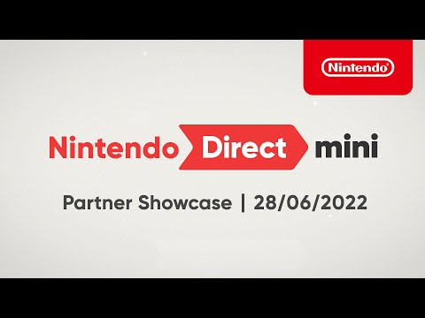 Nintendo Direct Mini: Partner Showcase – 28/06/2022