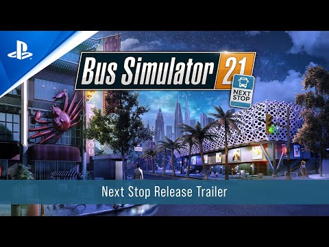 Bus Simulator 21 - Next Stop Release Trailer | PS5 &amp; PS4 Games