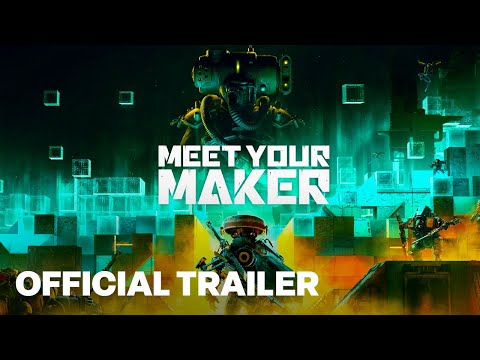 Meet Your Maker Release Trailer