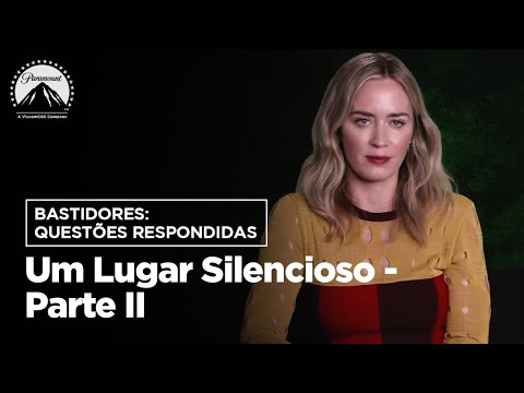 Um Lugar Silencioso - Parte II | Bastidores: Questões Respondidas | Paramount Brasil