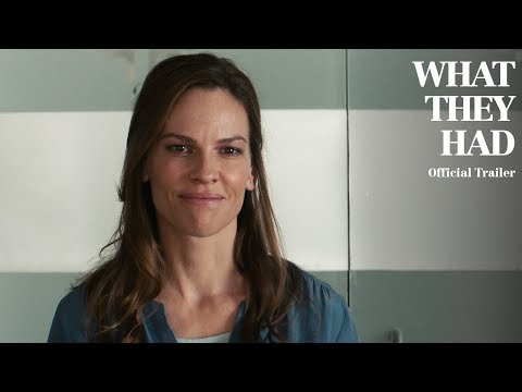 WHAT THEY HAD | Official Trailer