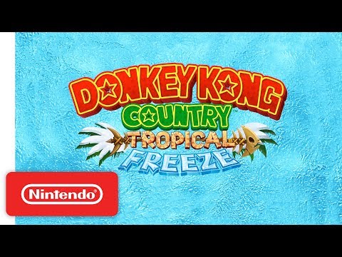 Donkey Kong Country: Tropical Freeze - Overview Trailer - Nintendo Switch