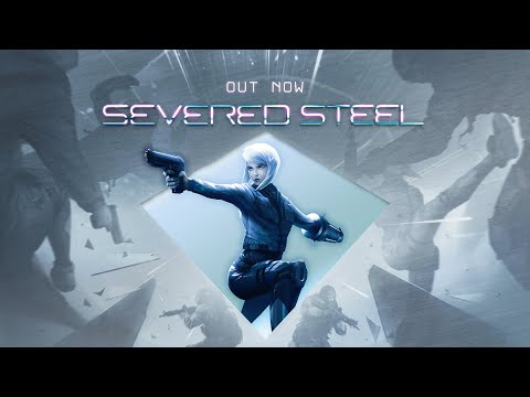 Severed Steel | Launch Trailer | Steam, Epic &amp; GOG