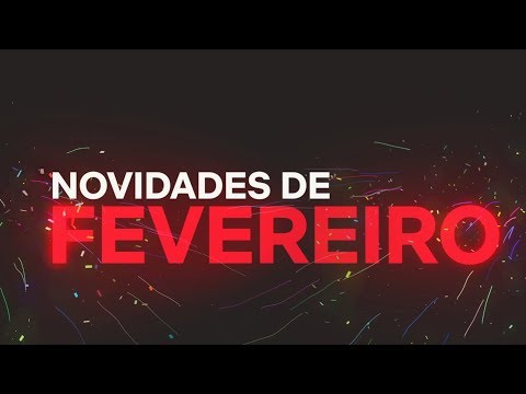 Novidades de Fevereiro | Netflix