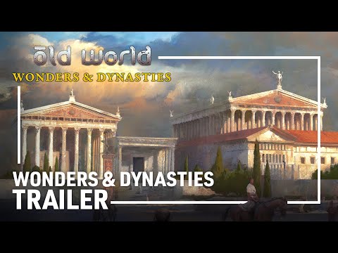 Old World - Wonders And Dynasties DLC Trailer | 4X Turn-Based Strategy Game