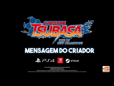 CAPTAIN TSUBASA: RISE OF NEW CHAMPIONS - Mensagem do Criador | PS4, Switch, PC