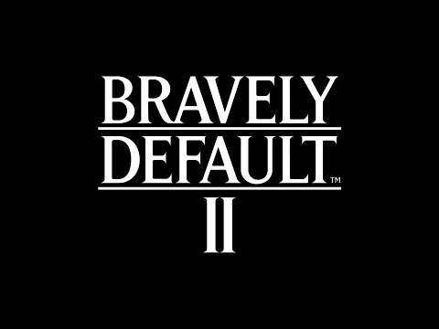 BRAVELY DEFAULT II | Steam Trailer