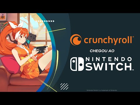 A Crunchyroll chegou ao Nintendo Switch! ✨