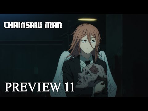 『チェンソーマン』第11話「作戦開始」予告 / CHAINSAW MAN Preview