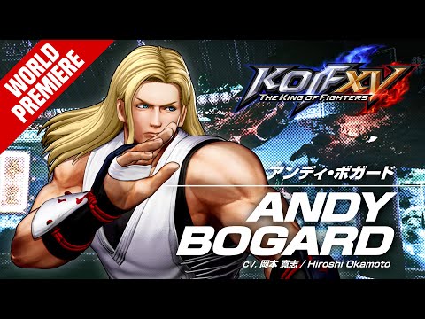 KOF XV｜ANDY BOGARD｜Trailer #8【TEAM FATAL FURY】