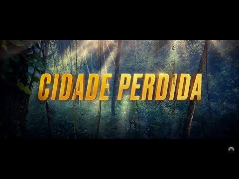 Cidade Perdida | Trailer Oficial Legendado | Paramount Pictures Brasil