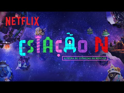 Estação N - A Feira de Ciências da Netflix ESTÁ CHEGANDO! | Netflix Brasil