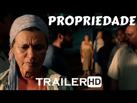 Propriedade (2023) Trailer