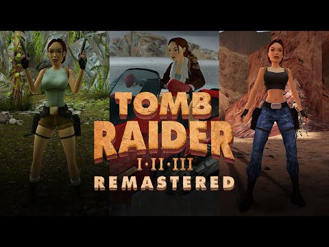 Tomb Raider I-III Remastered Starring Lara Croft | Announce Trailer