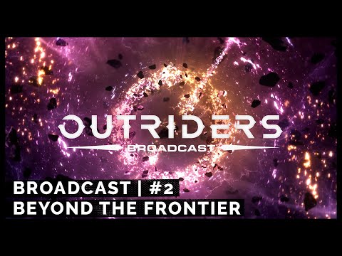 Broadcast #2 - Beyond the Frontier [4k]