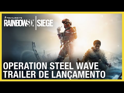 Rainbow Six: Siege - Operação Steel Wave - Já disponível