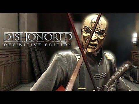 Dishonored Definitive Edition - Launch Trailer