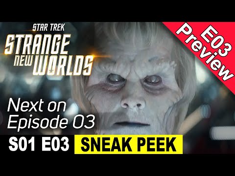 Sneak Peek Star Trek Strange New Worlds Episode 03 - Preview s01e03