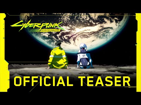 Cyberpunk: Edgerunners — Official Teaser | Netflix