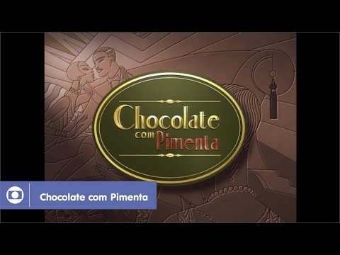 Chocolate com Pimenta: relembre a abertura
