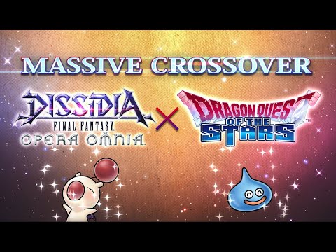 DISSIDIA FINAL FANTASY OPERA OMNIA × DRAGON QUEST OF THE STARS Crossover