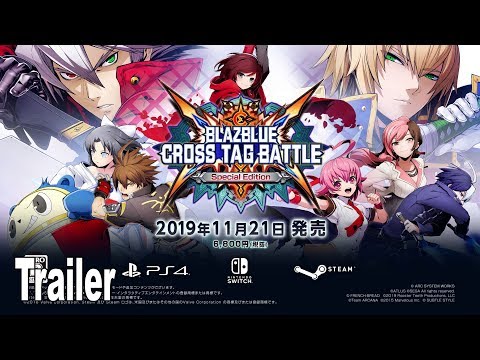 BlazBlue: Cross Tag Battle - Special Edition Trailer [HD 1080P]