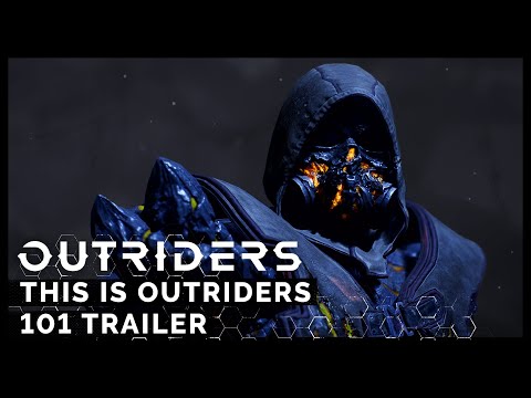 Outriders | This is Outriders [101]