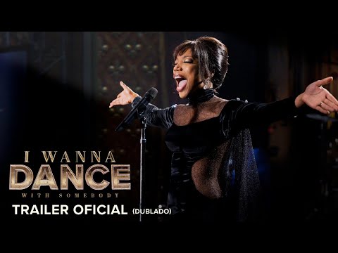 I Wanna Dance With Somebody | Trailer Oficial Dublado | Em breve exclusivamente nos cinemas