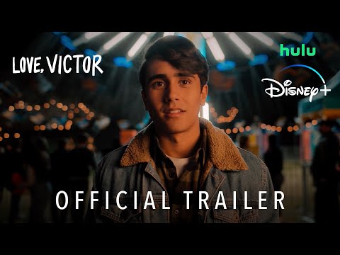 Love, Victor Season 3 | Official Trailer | Hulu &amp; Disney+
