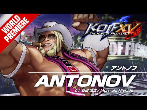 KOF XV｜ANTONOV｜Trailer #27【TEAM G.A.W.】