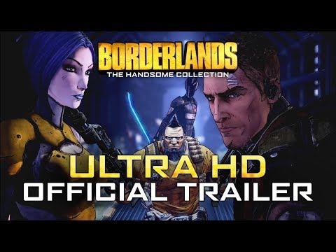 Borderlands: The Handsome Collection Ultra HD - Official Trailer