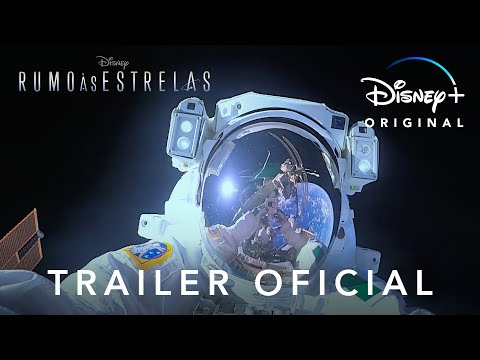Rumo às Estrelas | Trailer Oficial Legendado | Disney+