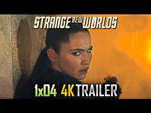 NEW TRAILER Star Trek Strange New Worlds 1x04 &quot;Memento Mori&quot; 4K Clip Teaser Promo Sneak Peek