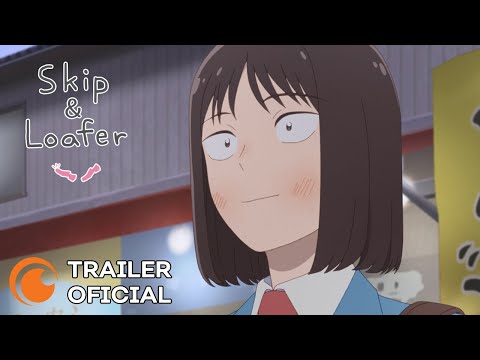 Skip and Loafer | TRAILER OFICIAL 2