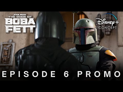 Star Wars: The Book Of Boba Fett | Episode 6 Promo | Disney+ Concept