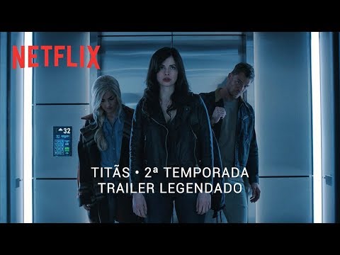 Titãs • Trailer 2ª Temporada (Netflix)