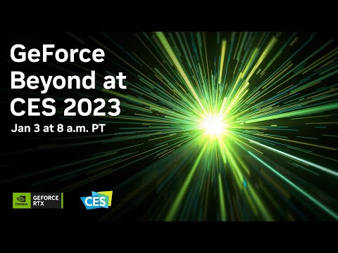 GeForce Beyond at CES 2023