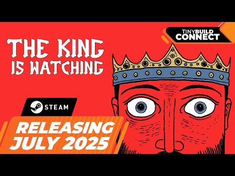 The King is Watching You This July | CarbotAnimations Trailer | tinyBuild Connect 2025